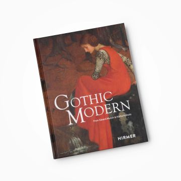 Gothic Modern. From Edvard Munch to Käthe Kollwitz