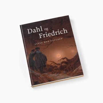 Dahl og Friedrich. Alene med naturen