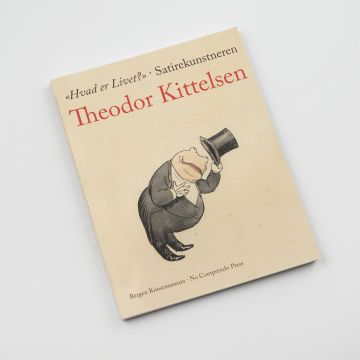 Hvad er Livet? Satirekunstneren Theodor Kittelsen