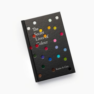 Kassia St Clair. The Secret Lives of Colour