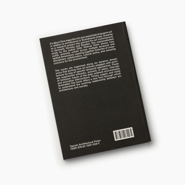 Ditte Vilstrup Holm. «It's About Time Perspectives on Scandinavian Art in Relation to Architecture»