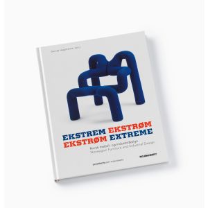 Ekstrem Ekstrøm. Norsk møbel- og industridesign