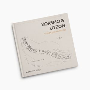 Korsmo & Utzon. «To nordiske arkitekter»